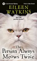 Peršan vždycky mňouká dvakrát - The Persian Always Meows Twice