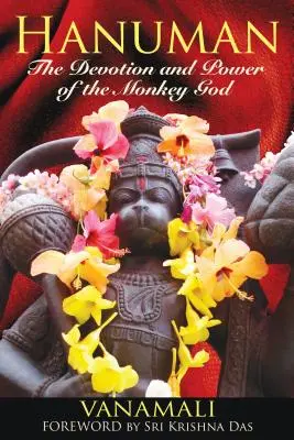 Hanuman: Oddanost a moc opičího boha - Hanuman: The Devotion and Power of the Monkey God