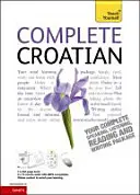 Kompletní kurz chorvatštiny pro začátečníky a mírně pokročilé - (kniha a audio podpora) - Complete Croatian Beginner to Intermediate Course - (Book and audio support)