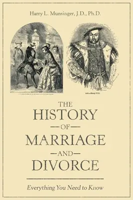 Dějiny manželství a rozvodů: Vše, co potřebujete vědět o manželství a rozvodu v Texasu. - The History of Marriage and Divorce: Everything You Need to Know