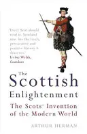 Skotské osvícenství - Skotský vynález moderního světa - Scottish Enlightenment - The Scots' Invention of the Modern World