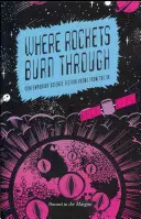 Kde rakety prohořívají - Where Rockets Burn Through