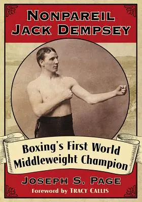 Nonpareil Jack Dempsey: První světový šampion v boxu ve střední váze - Nonpareil Jack Dempsey: Boxing's First World Middleweight Champion