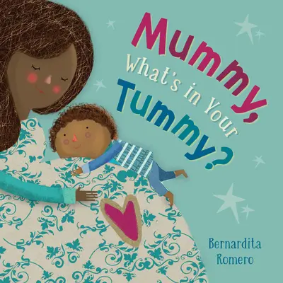 Maminko, co máš v bříšku? - Mummy, What's in Your Tummy?