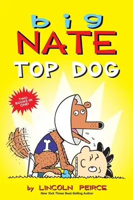 Velký Nate: Top Dog: Dvě knihy v jedné - Big Nate: Top Dog: Two Books in One
