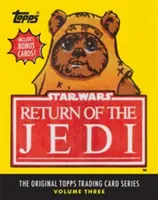 Star Wars: Návrat Jediho: Původní série obchodních karet Topps, svazek třetí - Star Wars: Return of the Jedi: The Original Topps Trading Card Series, Volume Three