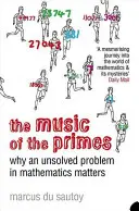 Hudba prvočísel - Proč je nevyřešený problém v matematice důležitý - Music of the Primes - Why an Unsolved Problem in Mathematics Matters