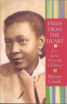 Příběhy od srdce: Pravdivé příběhy z mého dětství - Tales from the Heart: True Stories from My Childhood