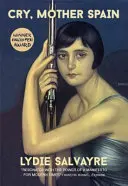 Pláč, matko Španělska - Cry, Mother Spain
