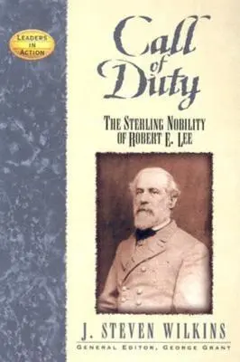 Volání povinnosti: Šlechta Roberta E. Leeho - Call of Duty: The Sterling Nobility of Robert E. Lee