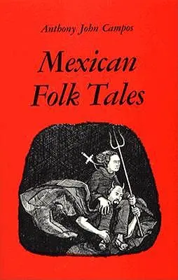 Mexické lidové pohádky - Mexican Folk Tales