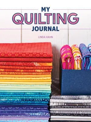 Můj quiltovací deník - My Quilting Journal