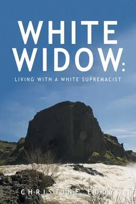 Bílá vdova: : Život s bělošským nadřazencem - White Widow: : Living with a White Supremacist