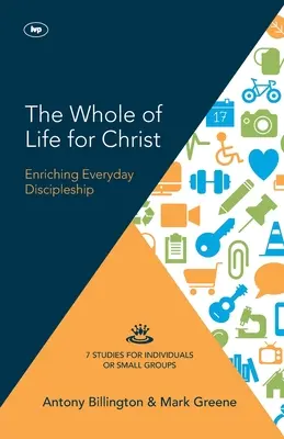 Celý život pro Krista: Stát se každodenními učedníky - The Whole of Life for Christ: Becoming Everyday Disciples