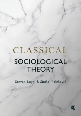 Klasická sociologická teorie - Classical Sociological Theory