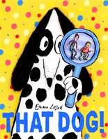 Ten pes! - That Dog!