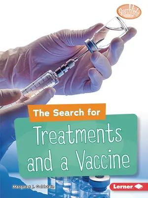 Hledání léčby a vakcíny - The Search for Treatments and a Vaccine