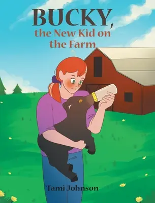 Bucky, nový kluk na farmě - Bucky, the New Kid on the Farm