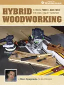 Hybridní zpracování dřeva - Hybrid Woodworking