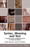 A Critical Account of English Syntax: Gramatika, význam, text - A Critical Account of English Syntax: Grammar, Meaning, Text