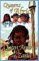 Královna Amina ze Zarie: Královny Afriky Kniha 1 - Queen Amina of Zaria: Queens of Africa Book 1