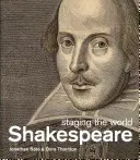 Shakespeare: inscenace světa - Shakespeare: staging the world
