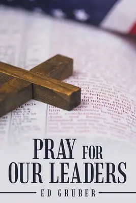 Modlete se za naše vůdce - Pray for Our Leaders
