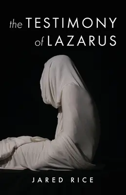 Svědectví o Lazarovi - The Testimony of Lazarus