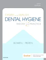 Darby a Walsh Dentální hygiena - teorie a praxe - Darby and Walsh Dental Hygiene - Theory and Practice