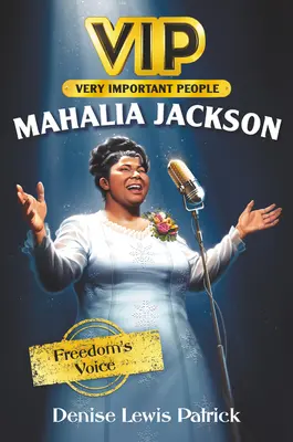 Vip: Mahalia Jackson: Vizuální kouzelník: Mahalia Jackson: Vizuální kouzelník Jackson Jackson: Hlas svobody - Vip: Mahalia Jackson: Freedom's Voice