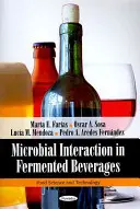 Mikrobiální interakce v kvašených nápojích - Microbial Interaction in Fermented Beverages