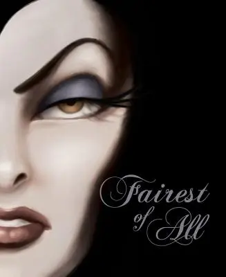 Nejkrásnější ze všech: Pohádka o zlé královně - Fairest of All: A Tale of the Wicked Queen