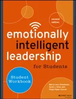 Emocionálně inteligentní vedení pro studenty: Pracovní sešit pro studenty - Emotionally Intelligent Leadership for Students: Student Workbook