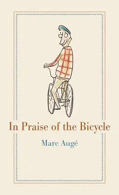 Chvála jízdního kola - In Praise of the Bicycle