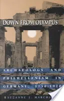 Dolů z Olympu: Archeologie a filhelenismus v Německu v letech 1750-1970 - Down from Olympus: Archaeology and Philhellenism in Germany, 1750-1970