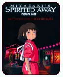 Obrázková kniha Spirited Away: Obrázková kniha - Spirited Away Picture Book: Picture Book