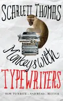 Opice s psacím strojem - Jak psát fikci a odhalit tajnou sílu příběhů - Monkeys with Typewriters - How to Write Fiction and Unlock the Secret Power of Stories