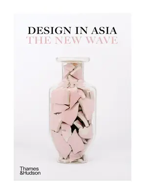 Design v Asii: Nová vlna - Design in Asia: The New Wave
