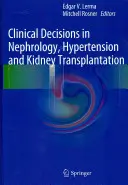 Klinická rozhodnutí v nefrologii, hypertenzi a transplantaci ledvin. - Clinical Decisions in Nephrology, Hypertension and Kidney Transplantation