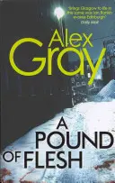 Pound Of Flesh - 9. kniha z nejprodávanější detektivní série Sunday Times - Pound Of Flesh - Book 9 in the Sunday Times bestselling detective series
