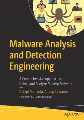 Analýza a detekce škodlivého softwaru: Vydání knihy: Komplexní přístup k detekci a analýze moderního malwaru - Malware Analysis and Detection Engineering: A Comprehensive Approach to Detect and Analyze Modern Malware