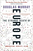 Podivná smrt Evropy - imigrace, identita, islám - Strange Death of Europe - Immigration, Identity, Islam