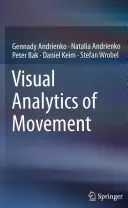 Vizuální analýza pohybu - Visual Analytics of Movement