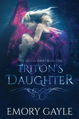 Tritonova dcera: Triton: první kniha série Triton - Triton's Daughter: The Triton Series Book One