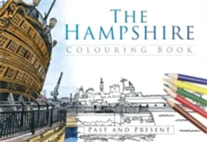 Omalovánky Hampshire: Minulost a současnost - The Hampshire Colouring Book: Past and Present
