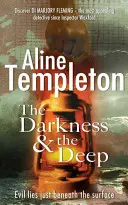 Temnota a hlubina - DI Marjory Flemingová kniha 2 - Darkness and the Deep - DI Marjory Fleming Book 2