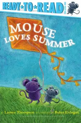 Myška má ráda léto: Připraveno k přečtení 1. úroveň (Ready-To-Read Pre-Level 1) - Mouse Loves Summer: Ready-To-Read Pre-Level 1