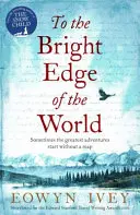 Na světlý okraj světa - To the Bright Edge of the World