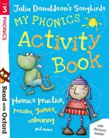 Čtěte s Oxfordem: Stage 3: Julia Donaldson's Songbirds: S knížkou fonetických aktivit: My Phonics Activity Book - Read with Oxford: Stage 3: Julia Donaldson's Songbirds: My Phonics Activity Book