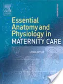 Základní anatomie a fyziologie v porodní péči - Essential Anatomy & Physiology in Maternity Care